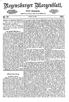 Regensburger Morgenblatt Dienstag 13. April 1869