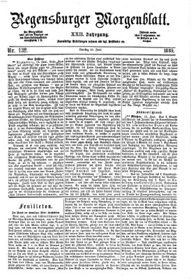 Regensburger Morgenblatt Dienstag 15. Juni 1869