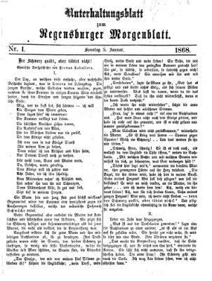 Regensburger Morgenblatt. Unterhaltungsblatt zum Regensburger Morgenblatt (Regensburger Morgenblatt) Sonntag 5. Januar 1868