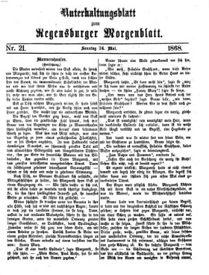 Regensburger Morgenblatt. Unterhaltungsblatt zum Regensburger Morgenblatt (Regensburger Morgenblatt) Sonntag 24. Mai 1868