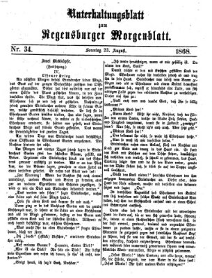 Regensburger Morgenblatt. Unterhaltungsblatt zum Regensburger Morgenblatt (Regensburger Morgenblatt) Sonntag 23. August 1868