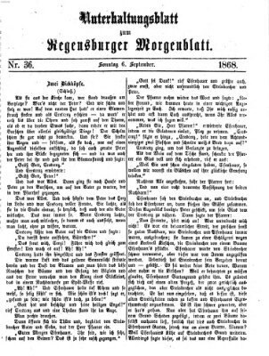 Regensburger Morgenblatt. Unterhaltungsblatt zum Regensburger Morgenblatt (Regensburger Morgenblatt) Sonntag 6. September 1868