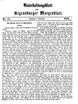 Regensburger Morgenblatt. Unterhaltungsblatt zum Regensburger Morgenblatt (Regensburger Morgenblatt) Sonntag 8. November 1868