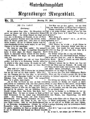 Regensburger Morgenblatt. Unterhaltungsblatt zum Regensburger Morgenblatt (Regensburger Morgenblatt) Sonntag 26. Mai 1867