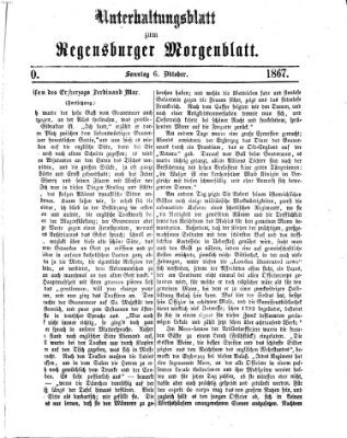 Regensburger Morgenblatt. Unterhaltungsblatt zum Regensburger Morgenblatt (Regensburger Morgenblatt) Sonntag 6. Oktober 1867