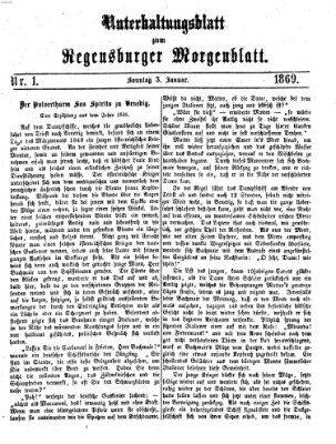 Regensburger Morgenblatt. Unterhaltungsblatt zum Regensburger Morgenblatt (Regensburger Morgenblatt) Sonntag 3. Januar 1869