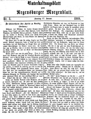 Regensburger Morgenblatt. Unterhaltungsblatt zum Regensburger Morgenblatt (Regensburger Morgenblatt) Sonntag 17. Januar 1869