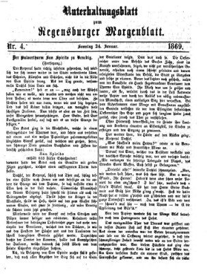 Regensburger Morgenblatt. Unterhaltungsblatt zum Regensburger Morgenblatt (Regensburger Morgenblatt) Sonntag 24. Januar 1869