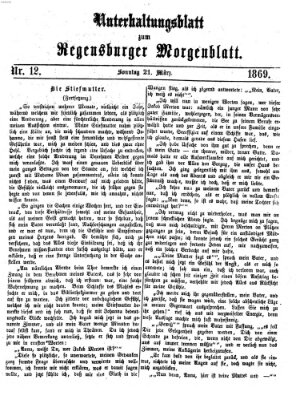 Regensburger Morgenblatt. Unterhaltungsblatt zum Regensburger Morgenblatt (Regensburger Morgenblatt) Sonntag 21. März 1869