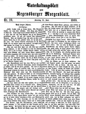 Regensburger Morgenblatt. Unterhaltungsblatt zum Regensburger Morgenblatt (Regensburger Morgenblatt) Sonntag 11. Juli 1869