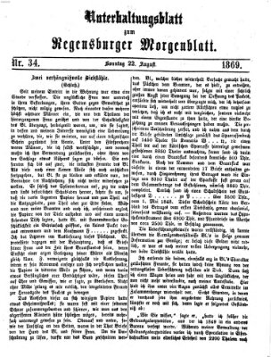 Regensburger Morgenblatt. Unterhaltungsblatt zum Regensburger Morgenblatt (Regensburger Morgenblatt) Sonntag 22. August 1869