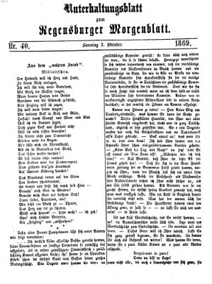 Regensburger Morgenblatt. Unterhaltungsblatt zum Regensburger Morgenblatt (Regensburger Morgenblatt) Sonntag 3. Oktober 1869