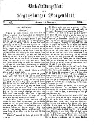 Regensburger Morgenblatt. Unterhaltungsblatt zum Regensburger Morgenblatt (Regensburger Morgenblatt) Sonntag 14. November 1869