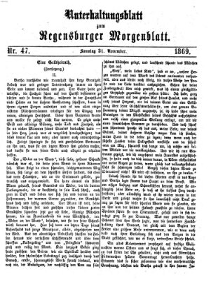 Regensburger Morgenblatt. Unterhaltungsblatt zum Regensburger Morgenblatt (Regensburger Morgenblatt) Sonntag 21. November 1869