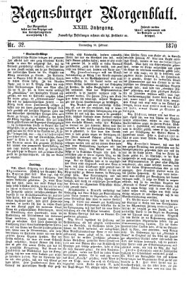 Regensburger Morgenblatt Donnerstag 10. Februar 1870