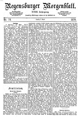 Regensburger Morgenblatt Samstag 2. April 1870