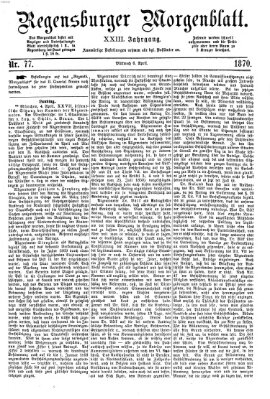 Regensburger Morgenblatt Mittwoch 6. April 1870