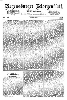 Regensburger Morgenblatt Freitag 29. April 1870