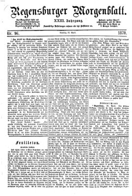 Regensburger Morgenblatt Samstag 30. April 1870