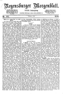 Regensburger Morgenblatt Sonntag 8. Mai 1870