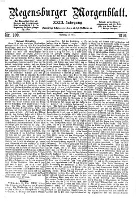 Regensburger Morgenblatt Sonntag 15. Mai 1870