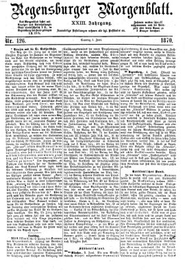 Regensburger Morgenblatt Sonntag 5. Juni 1870