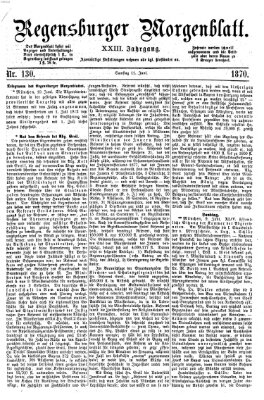 Regensburger Morgenblatt Samstag 11. Juni 1870