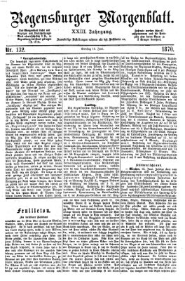 Regensburger Morgenblatt Dienstag 14. Juni 1870