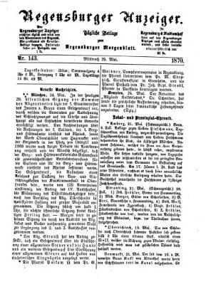 Regensburger Anzeiger Mittwoch 25. Mai 1870