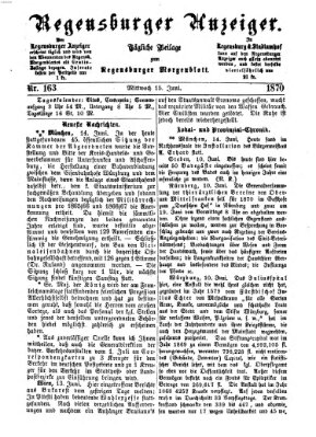 Regensburger Anzeiger Mittwoch 15. Juni 1870