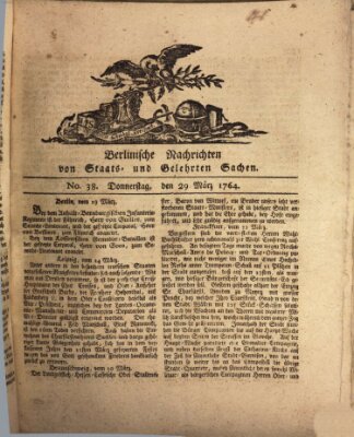 Berlinische Nachrichten von Staats- und gelehrten Sachen Donnerstag 29. März 1764