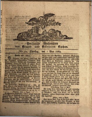 Berlinische Nachrichten von Staats- und gelehrten Sachen Dienstag 1. Mai 1764