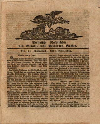 Berlinische Nachrichten von Staats- und gelehrten Sachen Samstag 9. Juni 1764