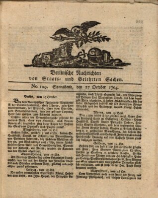 Berlinische Nachrichten von Staats- und gelehrten Sachen Samstag 27. Oktober 1764