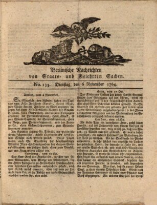 Berlinische Nachrichten von Staats- und gelehrten Sachen Dienstag 6. November 1764