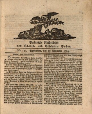 Berlinische Nachrichten von Staats- und gelehrten Sachen Samstag 10. November 1764