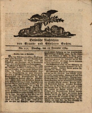 Berlinische Nachrichten von Staats- und gelehrten Sachen Dienstag 18. Dezember 1764