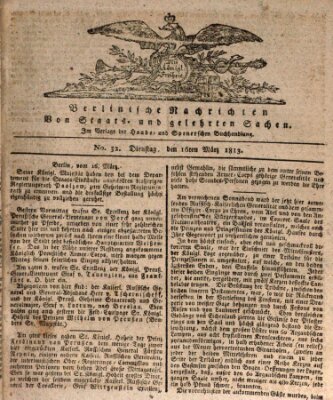 Berlinische Nachrichten von Staats- und gelehrten Sachen Dienstag 16. März 1813