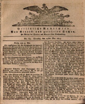 Berlinische Nachrichten von Staats- und gelehrten Sachen Dienstag 25. Mai 1813