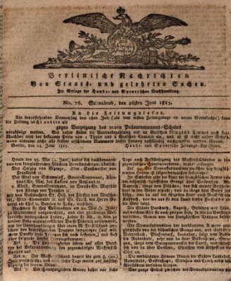 Berlinische Nachrichten von Staats- und gelehrten Sachen Samstag 26. Juni 1813