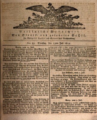 Berlinische Nachrichten von Staats- und gelehrten Sachen Dienstag 13. Juli 1813