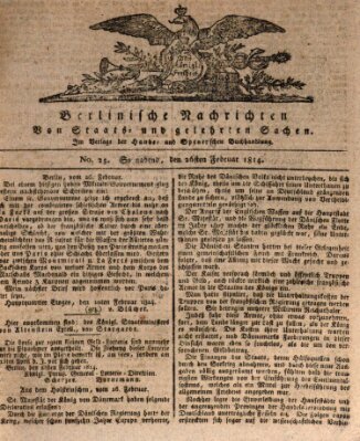 Berlinische Nachrichten von Staats- und gelehrten Sachen Samstag 26. Februar 1814