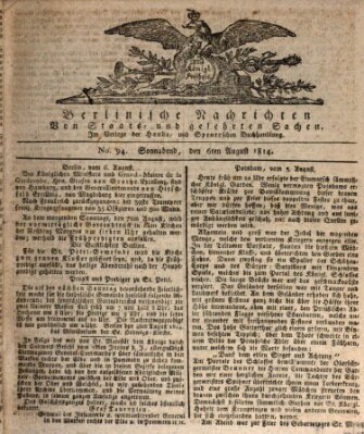 Berlinische Nachrichten von Staats- und gelehrten Sachen Samstag 6. August 1814