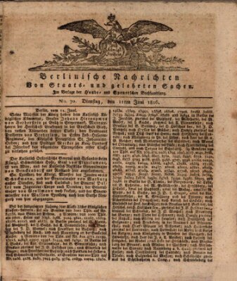 Berlinische Nachrichten von Staats- und gelehrten Sachen Dienstag 11. Juni 1816