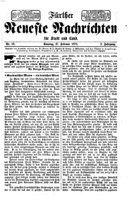 Fürther neueste Nachrichten für Stadt und Land (Fürther Abendzeitung) Sonntag 27. Februar 1870