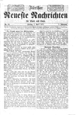 Fürther neueste Nachrichten für Stadt und Land (Fürther Abendzeitung) Freitag 8. April 1870