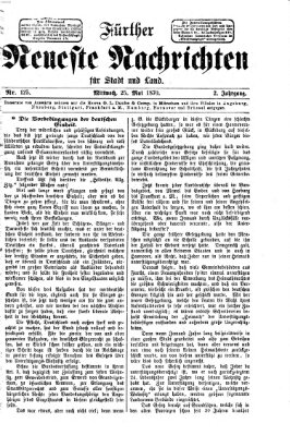 Fürther neueste Nachrichten für Stadt und Land (Fürther Abendzeitung) Mittwoch 25. Mai 1870