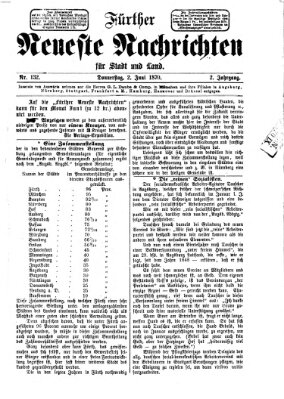 Fürther neueste Nachrichten für Stadt und Land (Fürther Abendzeitung) Donnerstag 2. Juni 1870