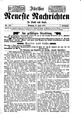 Fürther neueste Nachrichten für Stadt und Land (Fürther Abendzeitung) Mittwoch 22. Juni 1870