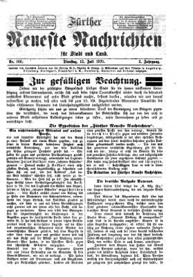 Fürther neueste Nachrichten für Stadt und Land (Fürther Abendzeitung) Dienstag 12. Juli 1870